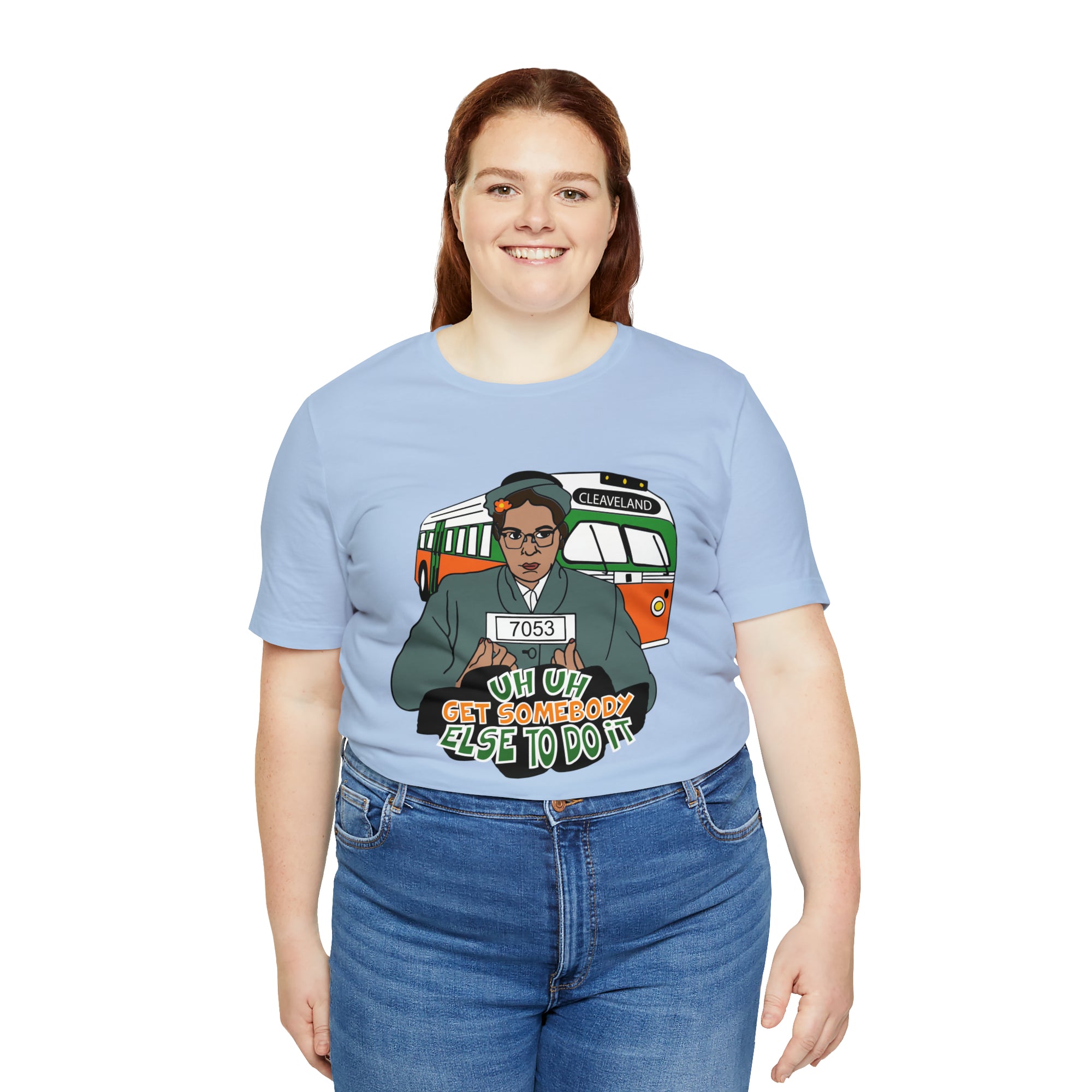 Rosa Park - Get Somebody Else to Do It - Unisex Jersey Short Sleeve Tee