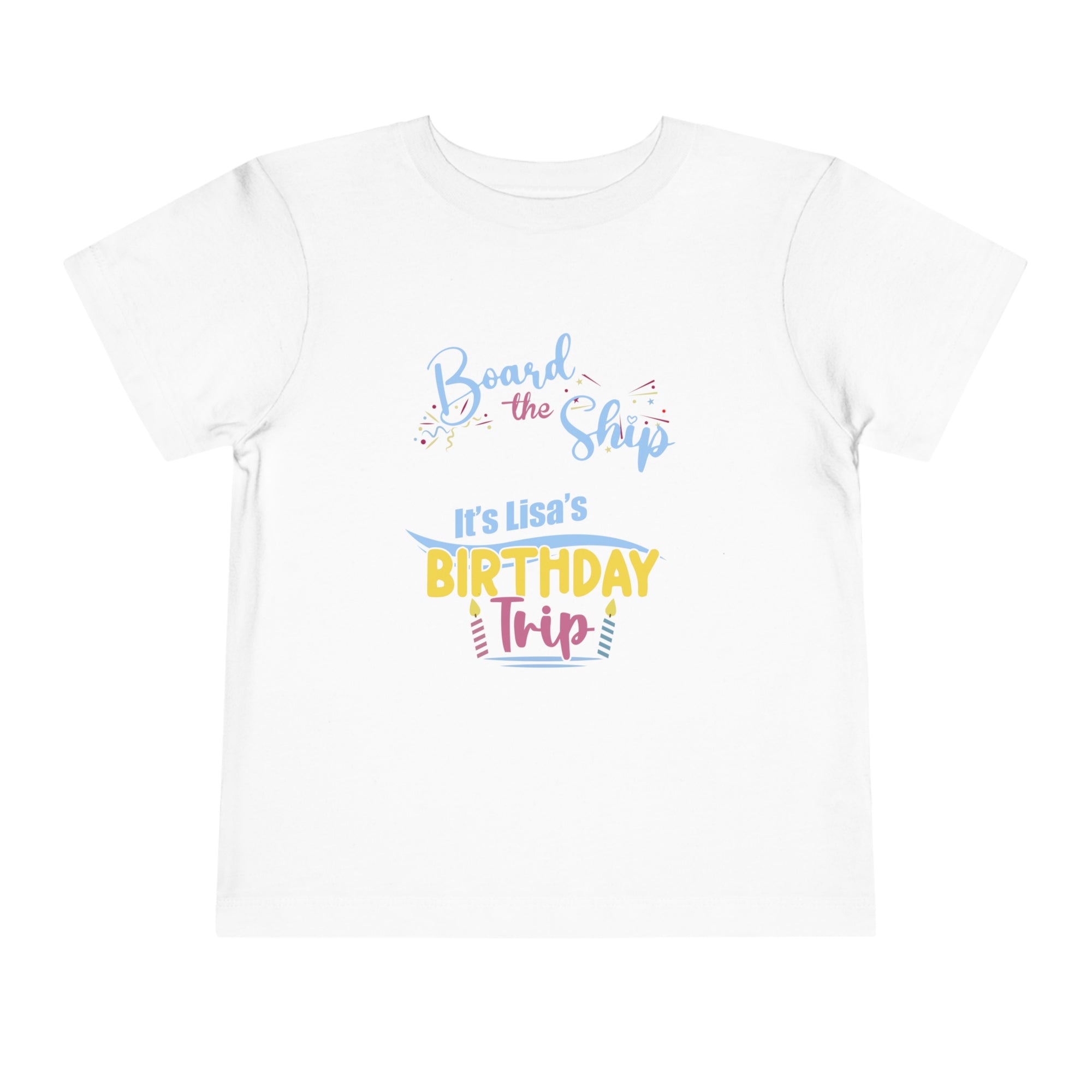 Custom Lisa's Birthday Trip - Toddler Short Sleeve Tee