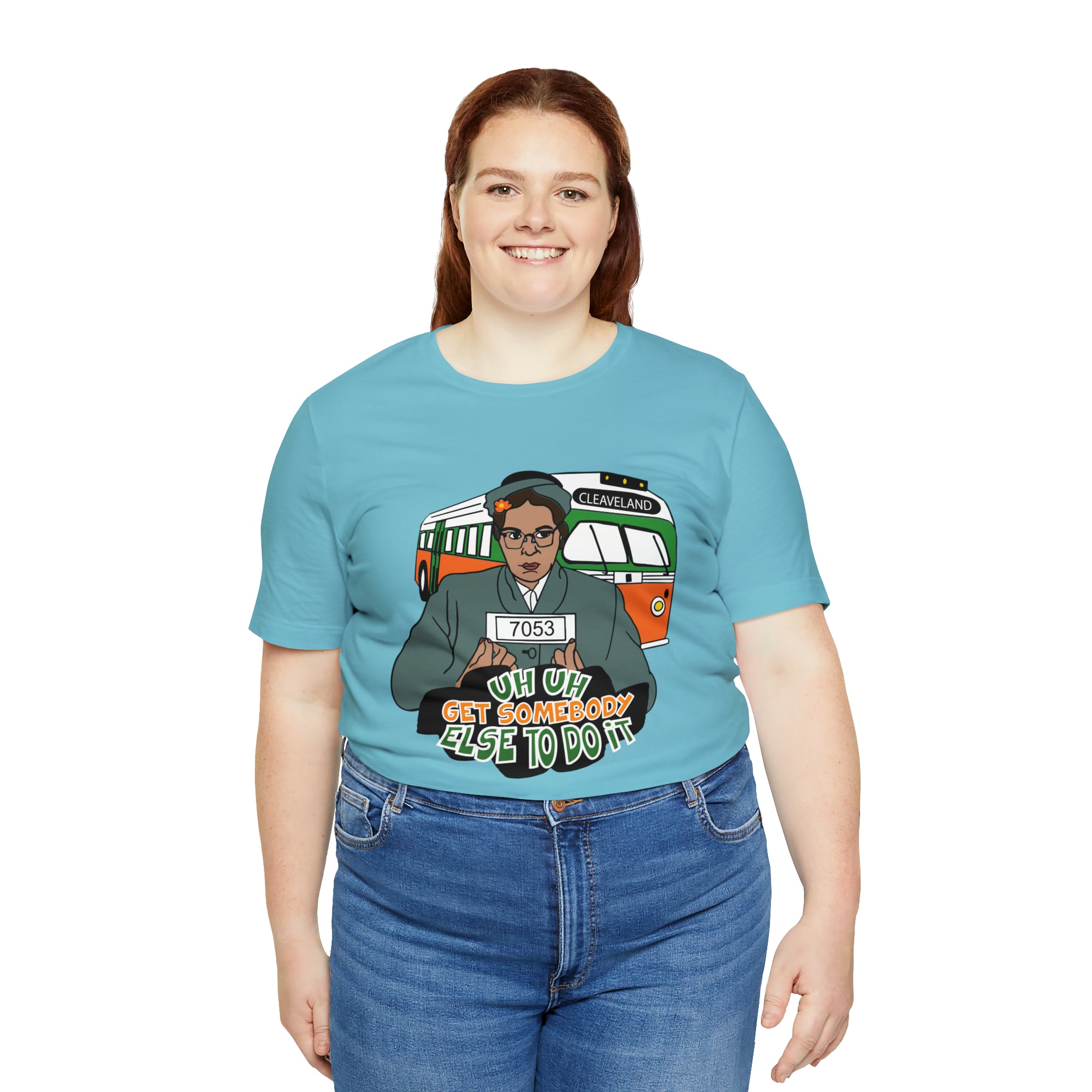 Rosa Park - Get Somebody Else to Do It - Unisex Jersey Short Sleeve Tee