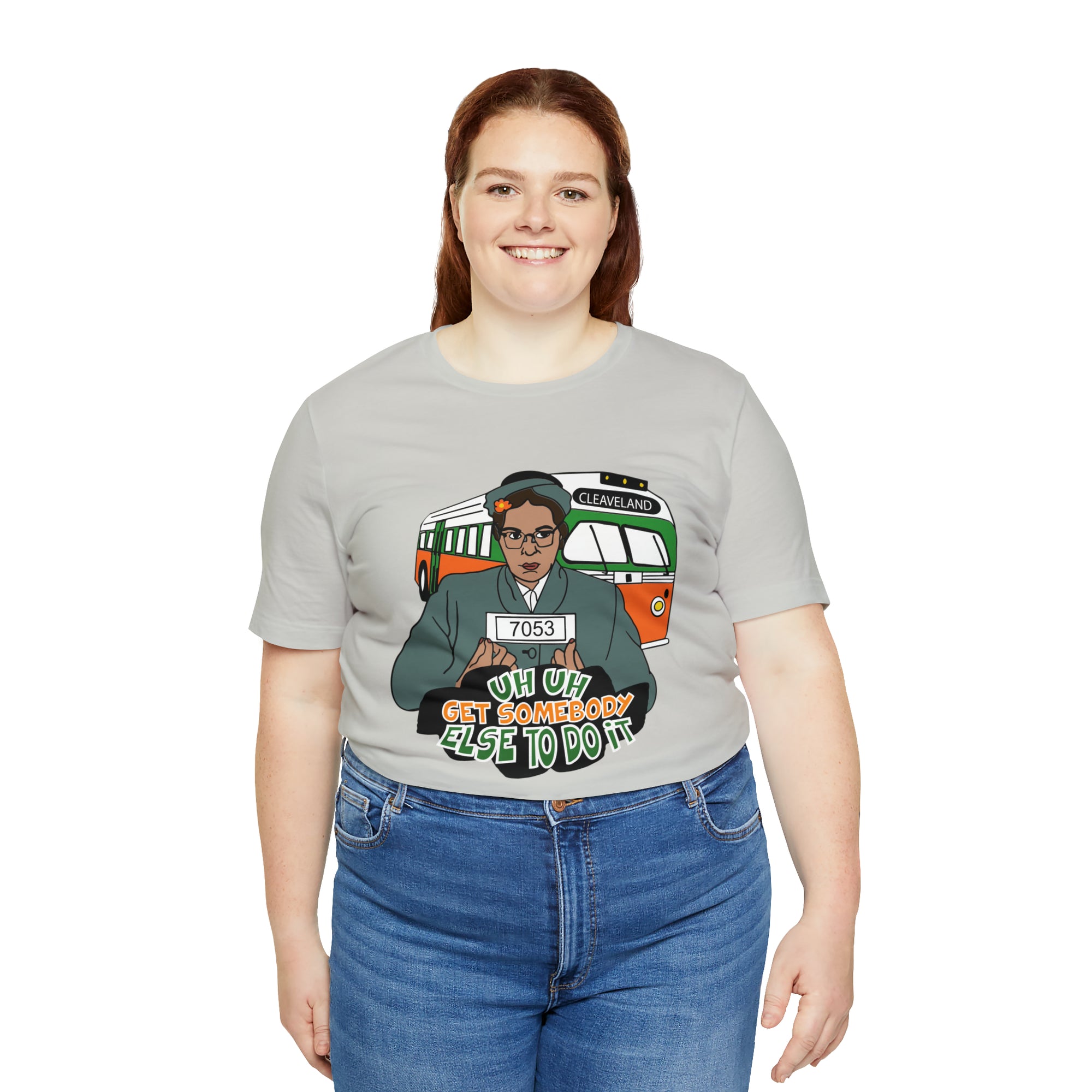 Rosa Park - Get Somebody Else to Do It - Unisex Jersey Short Sleeve Tee