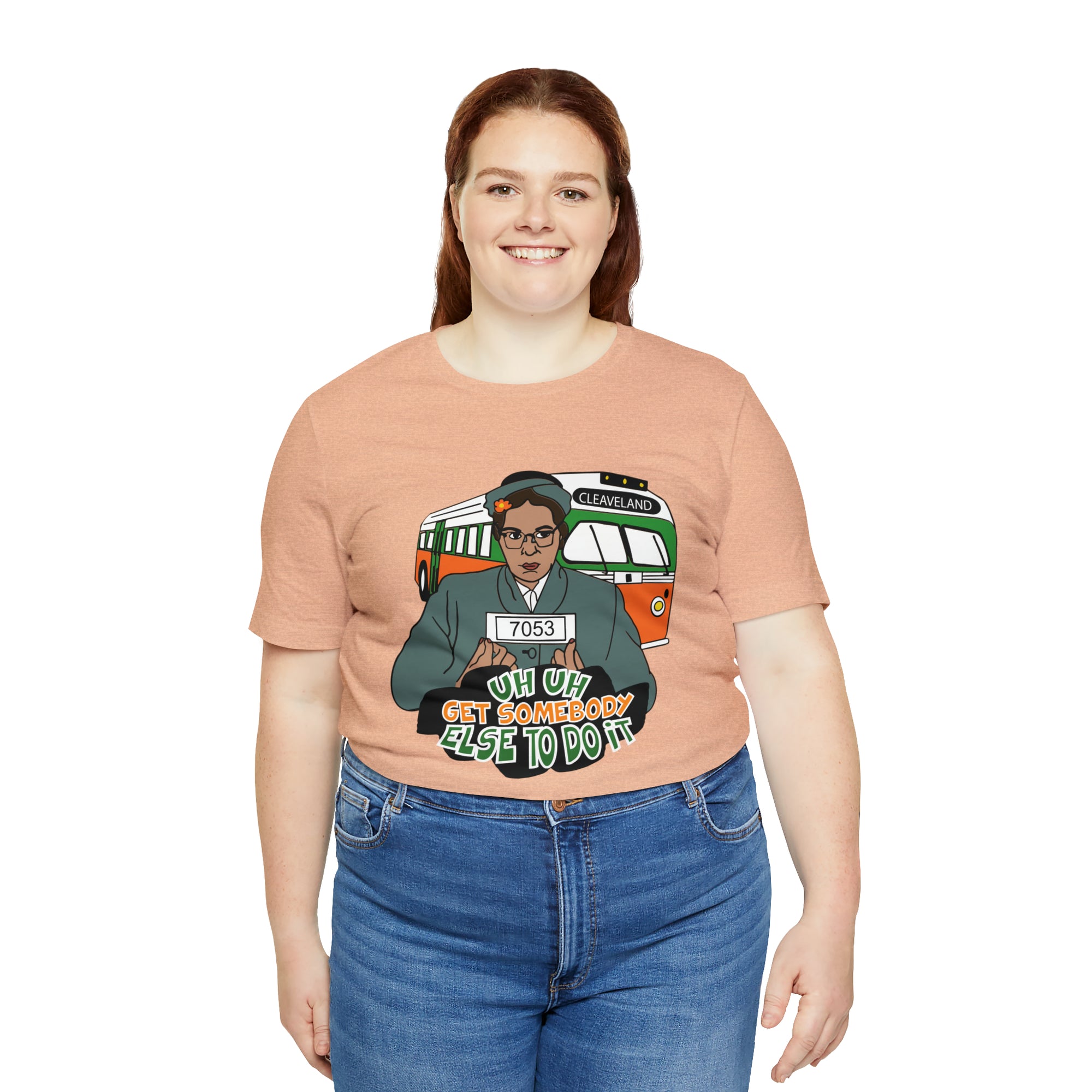 Rosa Park - Get Somebody Else to Do It - Unisex Jersey Short Sleeve Tee