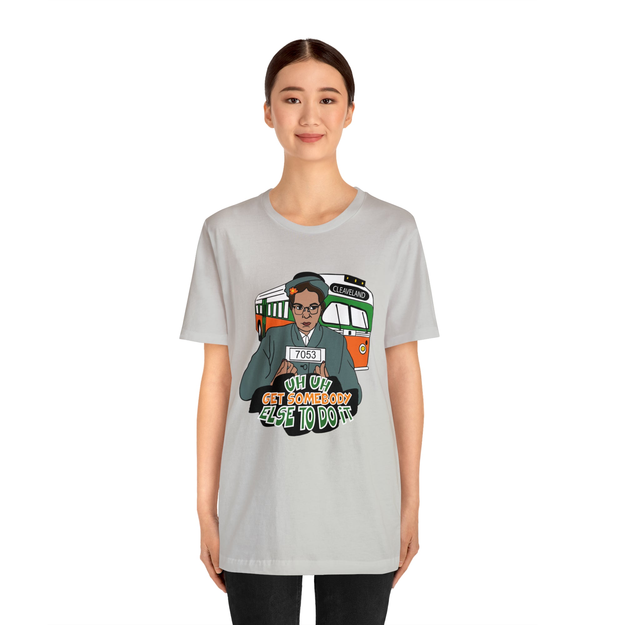 Rosa Park - Get Somebody Else to Do It - Unisex Jersey Short Sleeve Tee