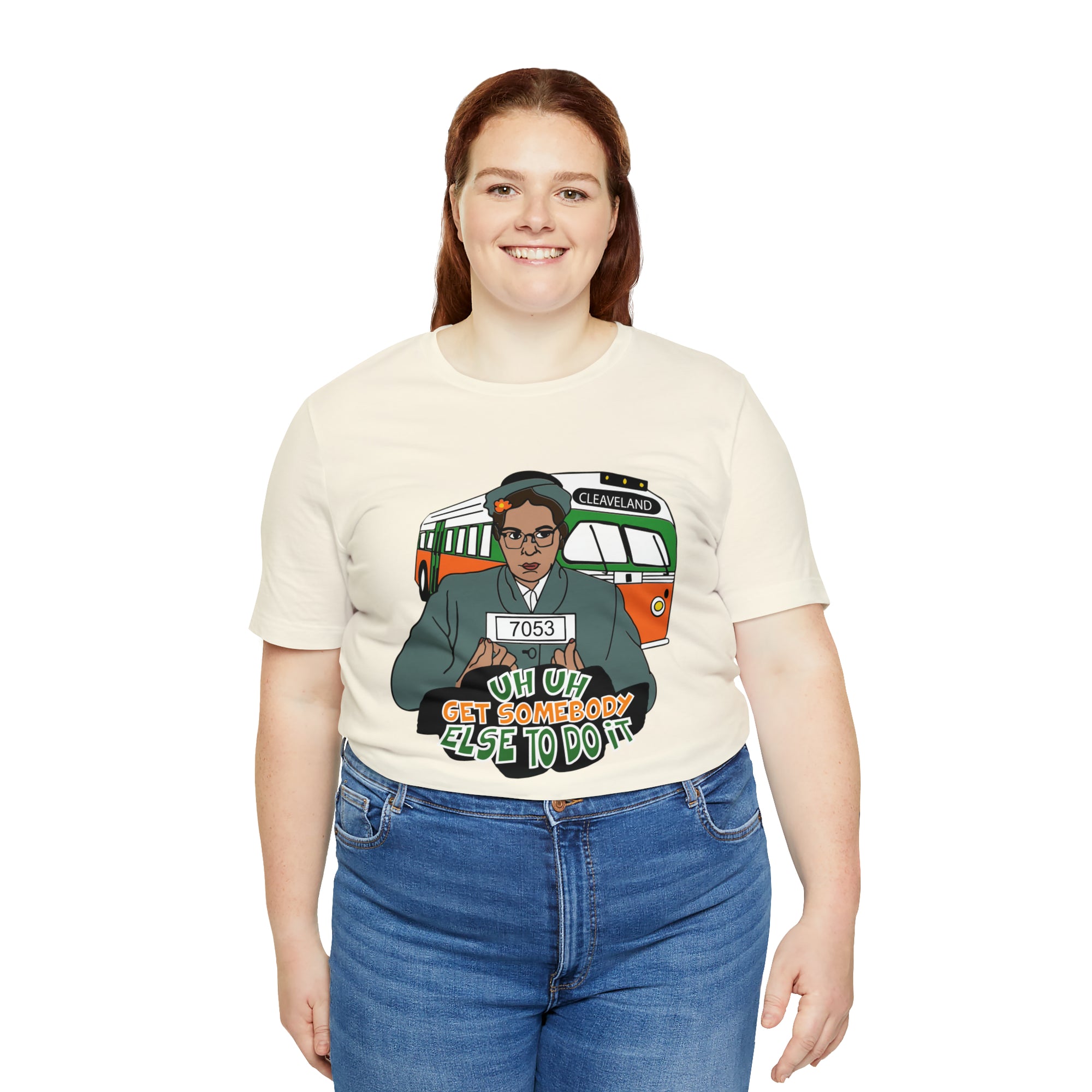 Rosa Park - Get Somebody Else to Do It - Unisex Jersey Short Sleeve Tee