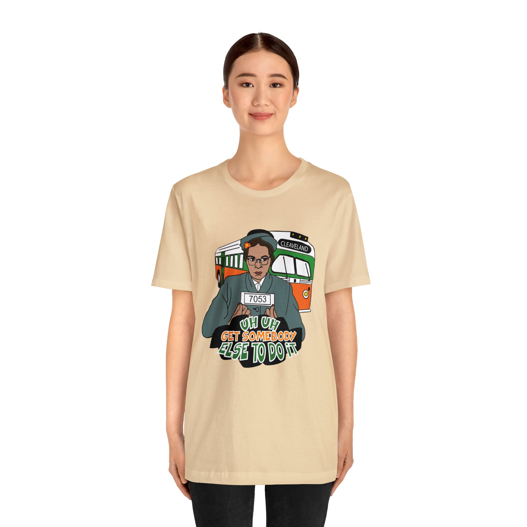 Rosa Park - Get Somebody Else to Do It - Unisex Jersey Short Sleeve Tee