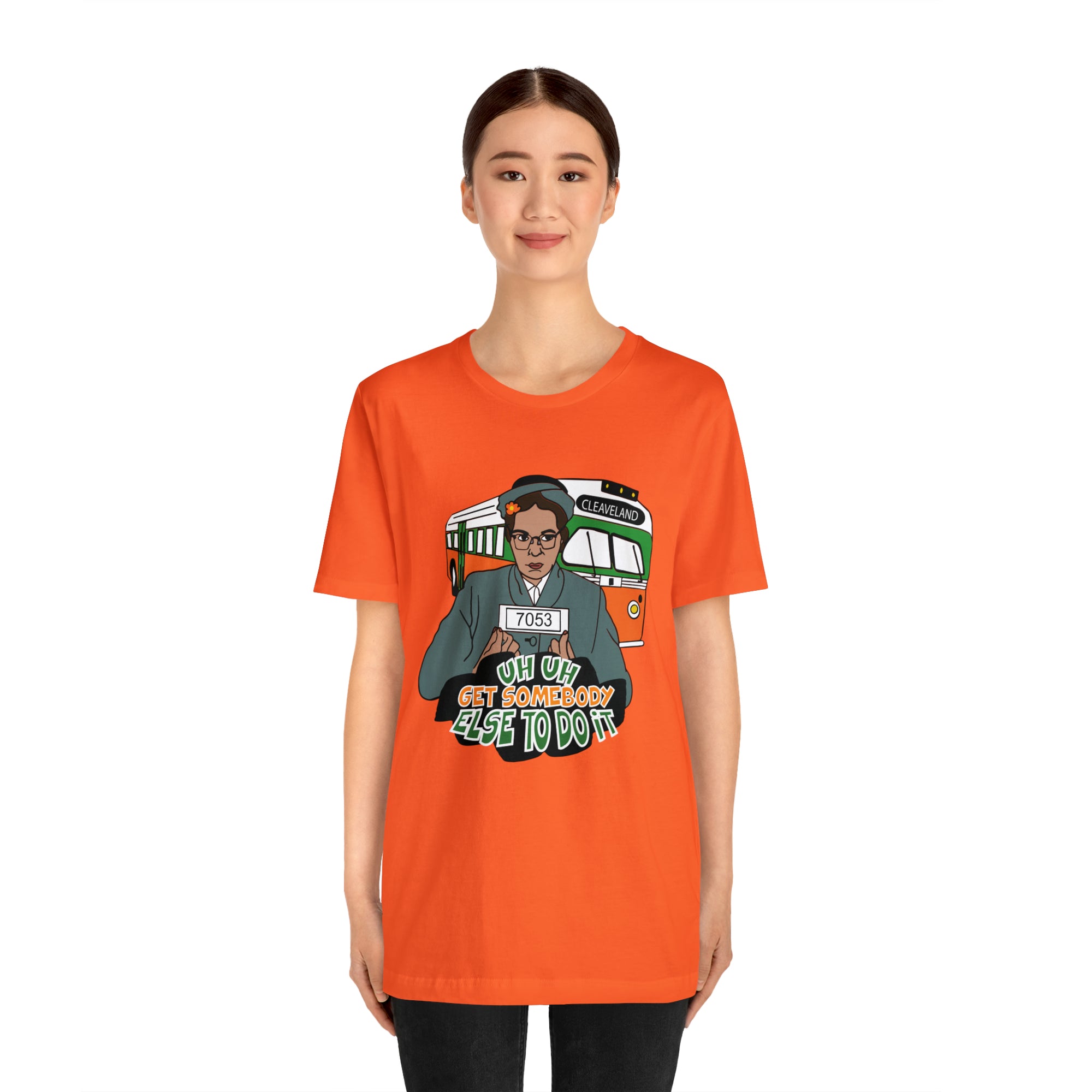 Rosa Park - Get Somebody Else to Do It - Unisex Jersey Short Sleeve Tee