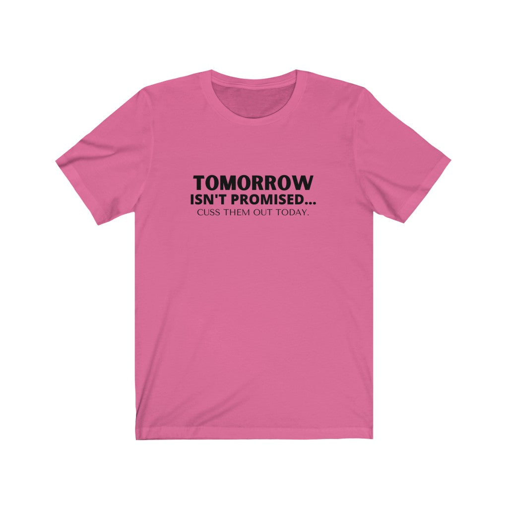 Tomorrow Unisex Jersey Short Sleeve Tee