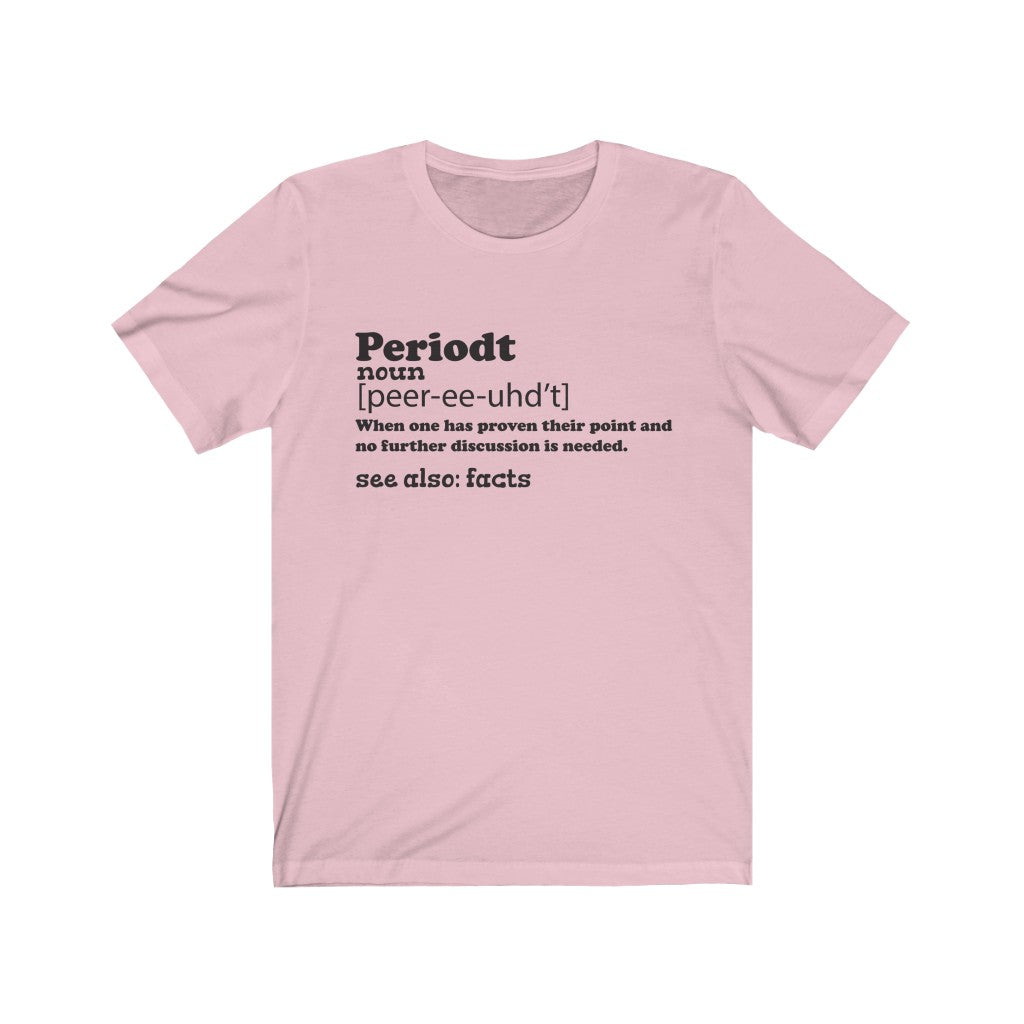 Periodt Unisex Jersey Short Sleeve Tee