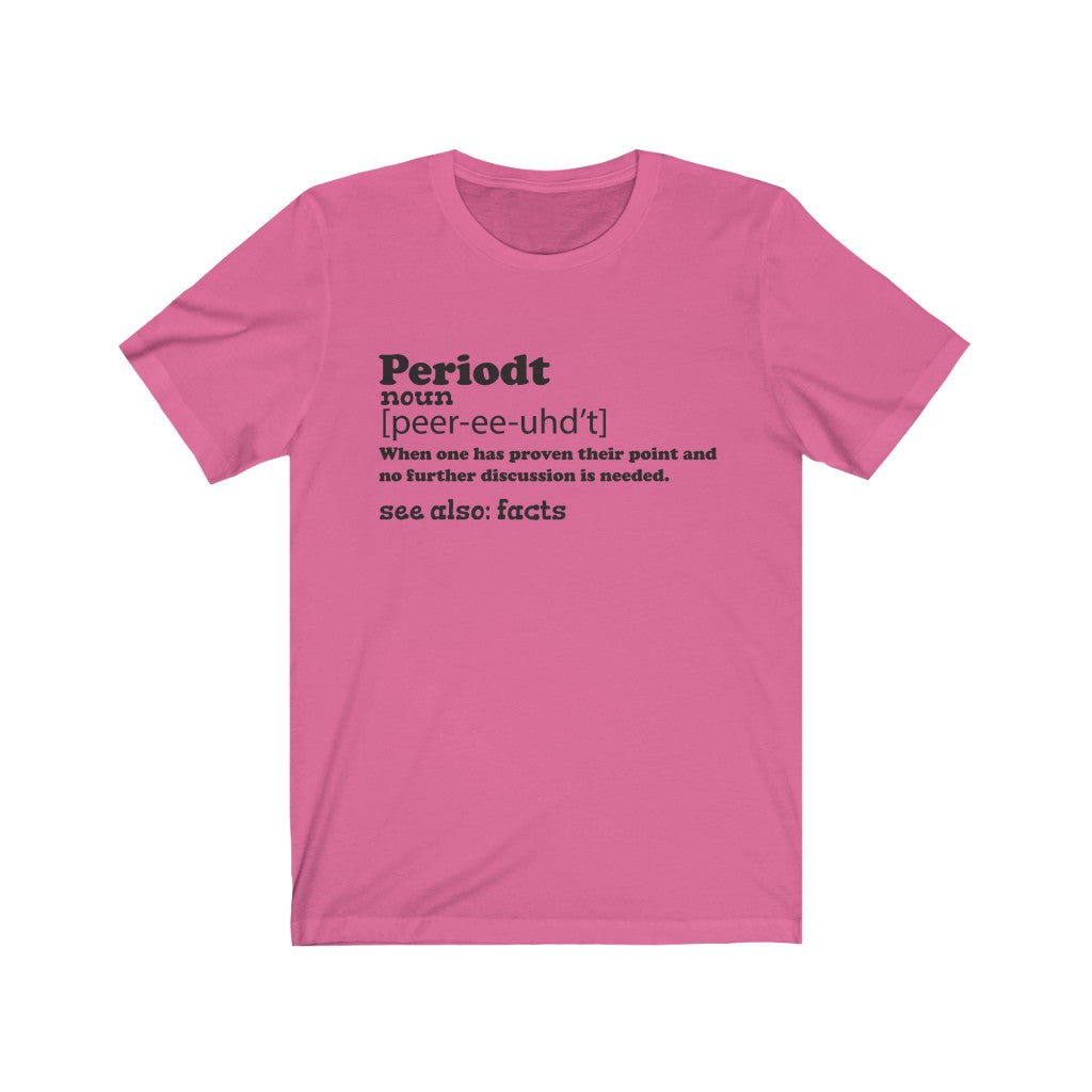 Periodt Unisex Jersey Short Sleeve Tee
