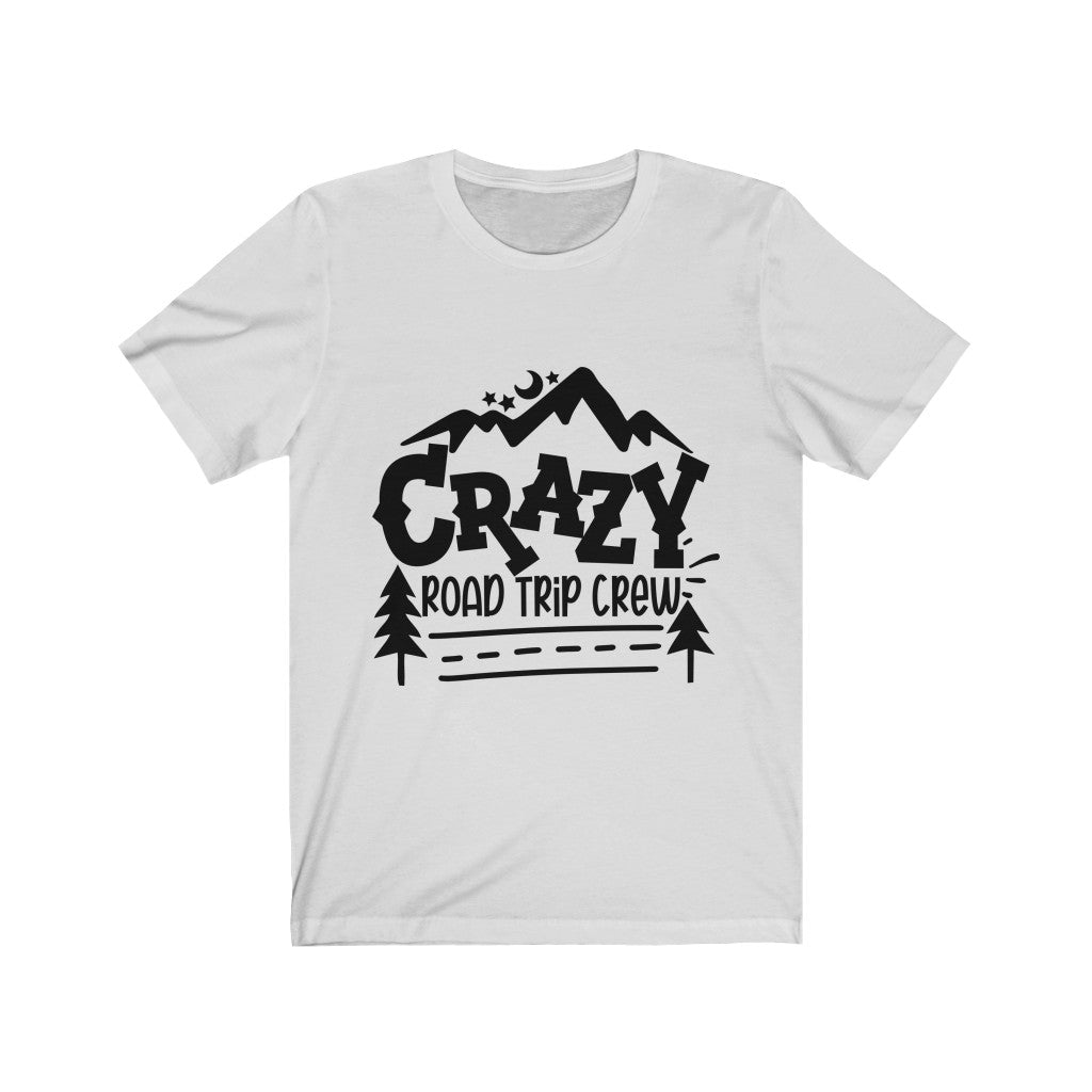 Crazy Road Trip Crew - Unisex Jersey Short Sleeve Tee