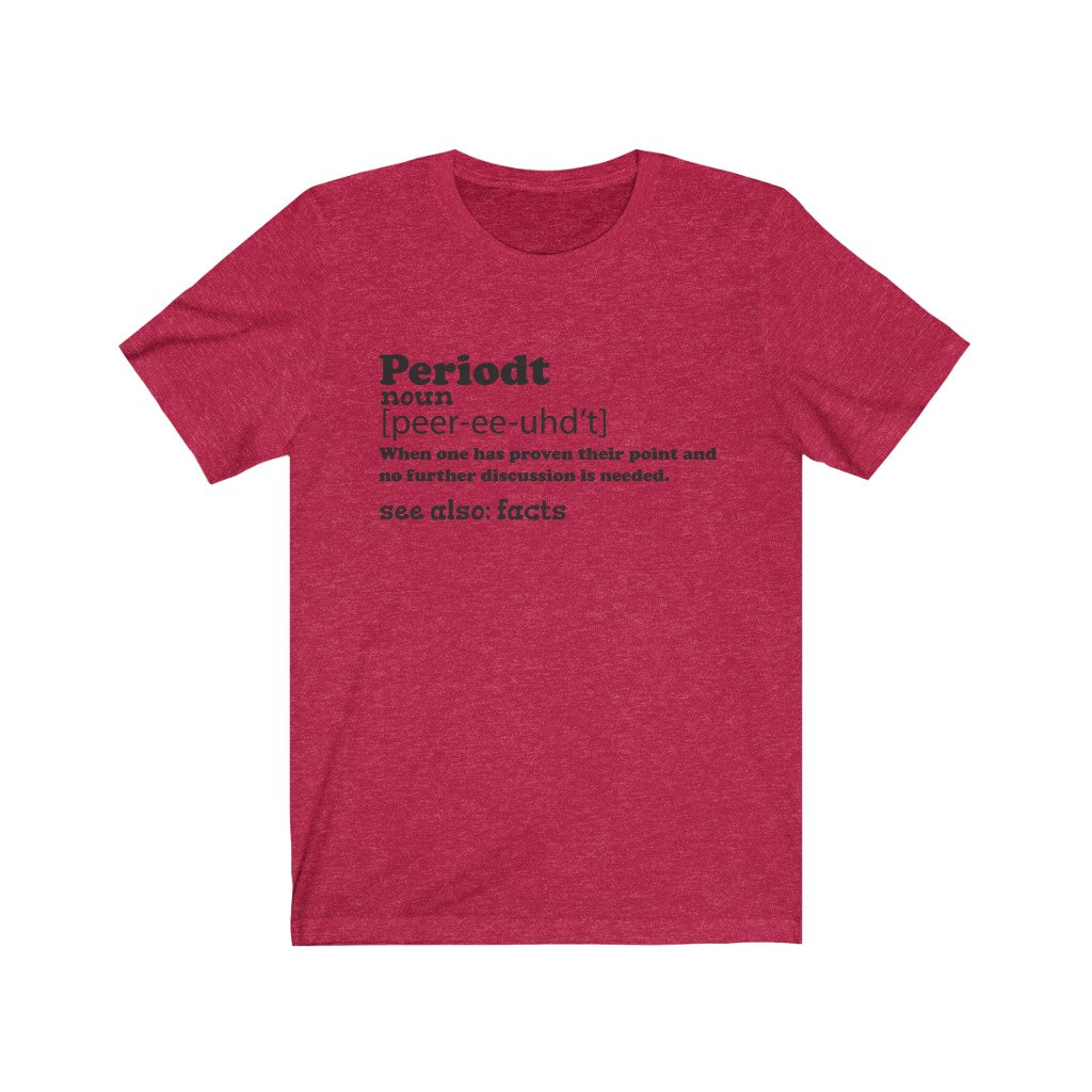 Periodt Unisex Jersey Short Sleeve Tee