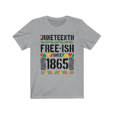 Juneteenth Freeish - Unisex Jersey Short Sleeve Tee