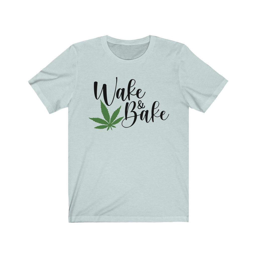Wake & Bake - Unisex Jersey Short Sleeve Tee