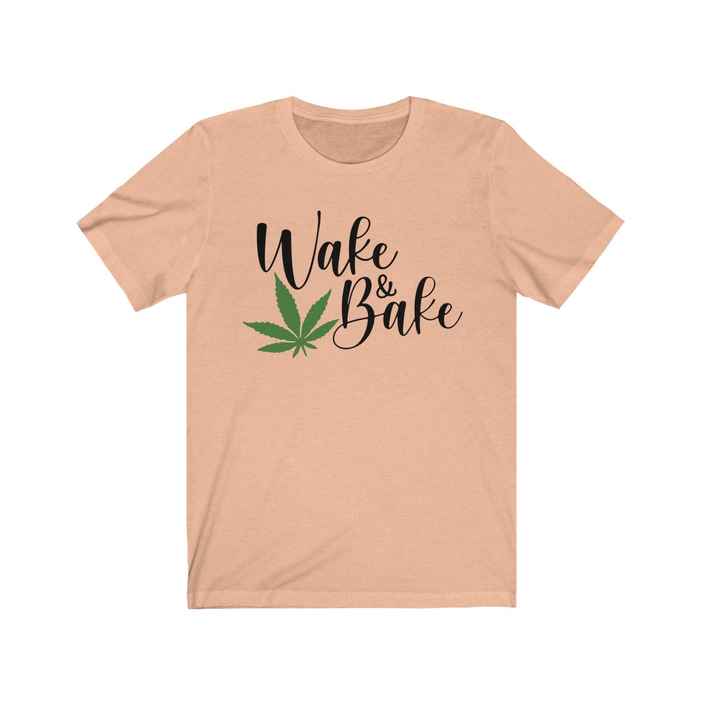Wake & Bake - Unisex Jersey Short Sleeve Tee