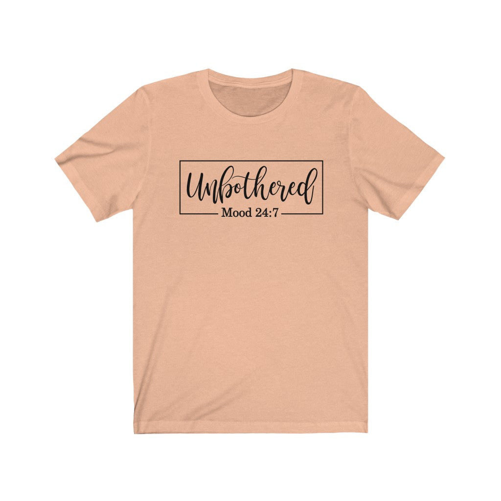 Unbothered Unisex Jersey Short Sleeve Tee