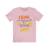 Drink - Unisex Jersey Short Sleeve Tee