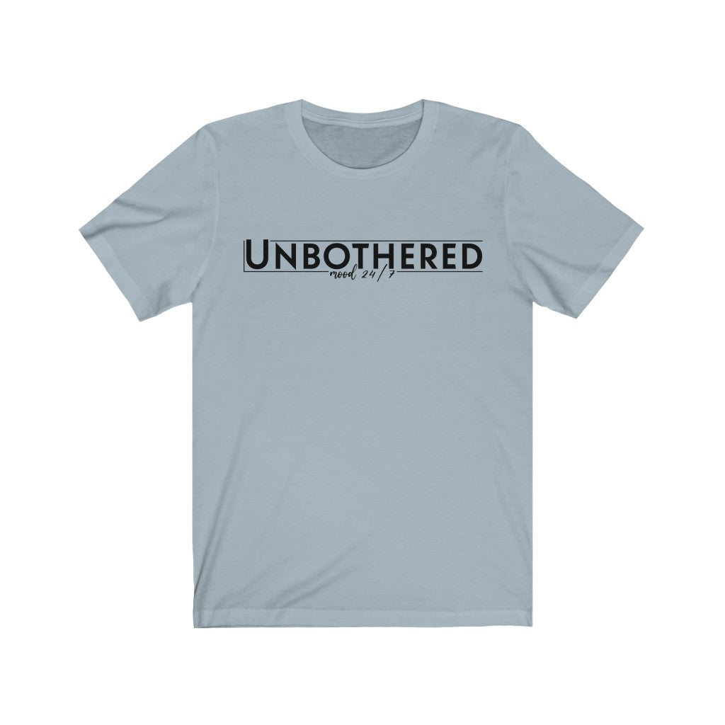 Unbothered - Unisex Jersey Short Sleeve Tee