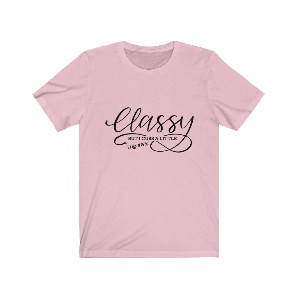 Classy but i cuss Unisex Jersey Short Sleeve Tee