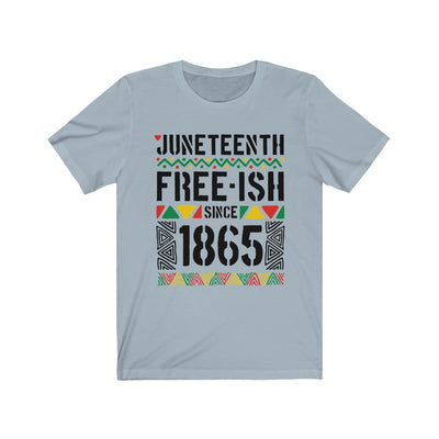 Juneteenth Freeish - Unisex Jersey Short Sleeve Tee