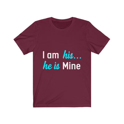 I am his - Unisex Jersey Short Sleeve Tee