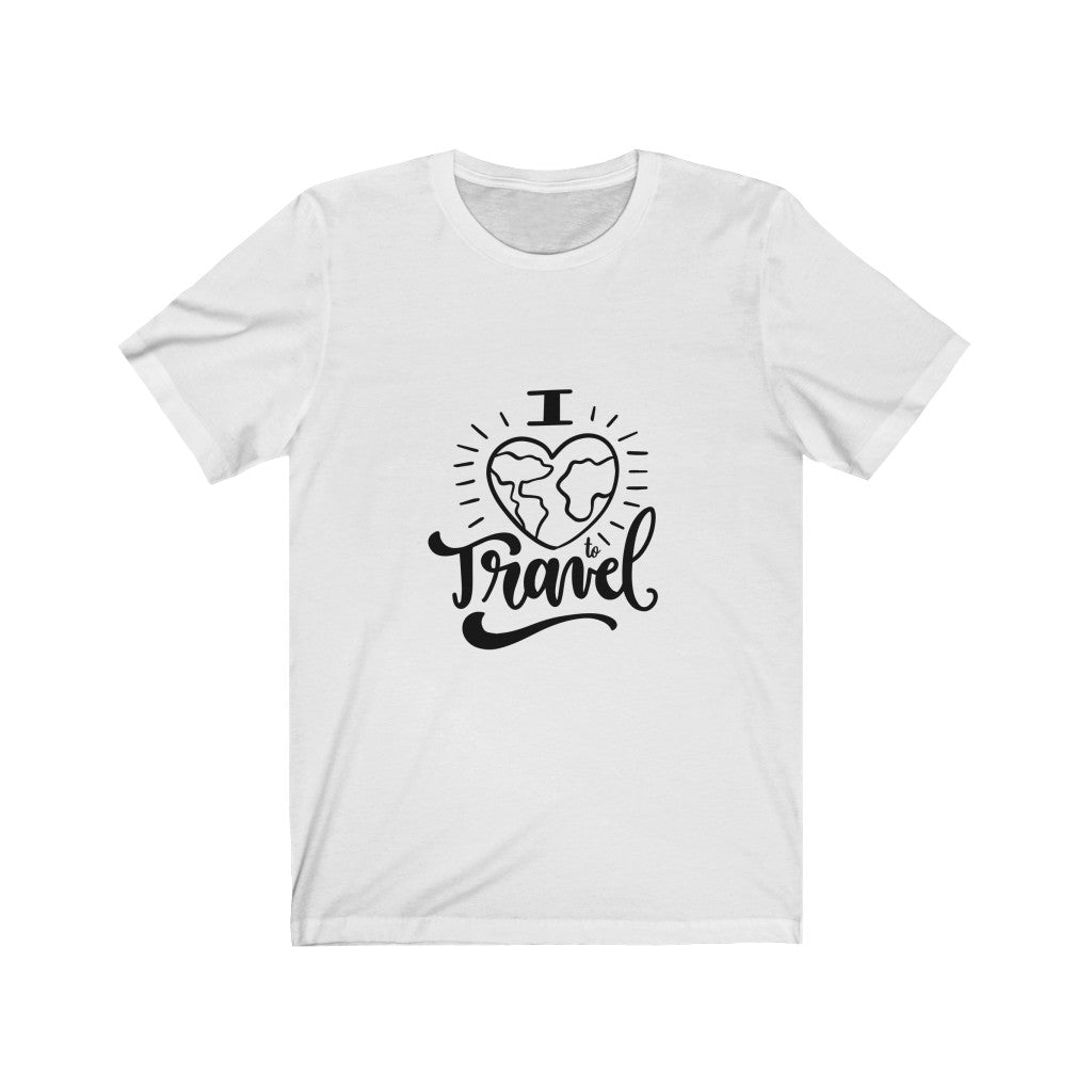 I love to travel - Unisex Jersey Short Sleeve Tee