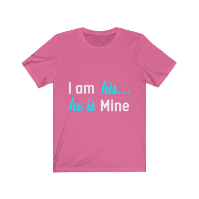 I am his - Unisex Jersey Short Sleeve Tee