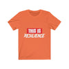 Resilience - Unisex Jersey Short Sleeve Tee