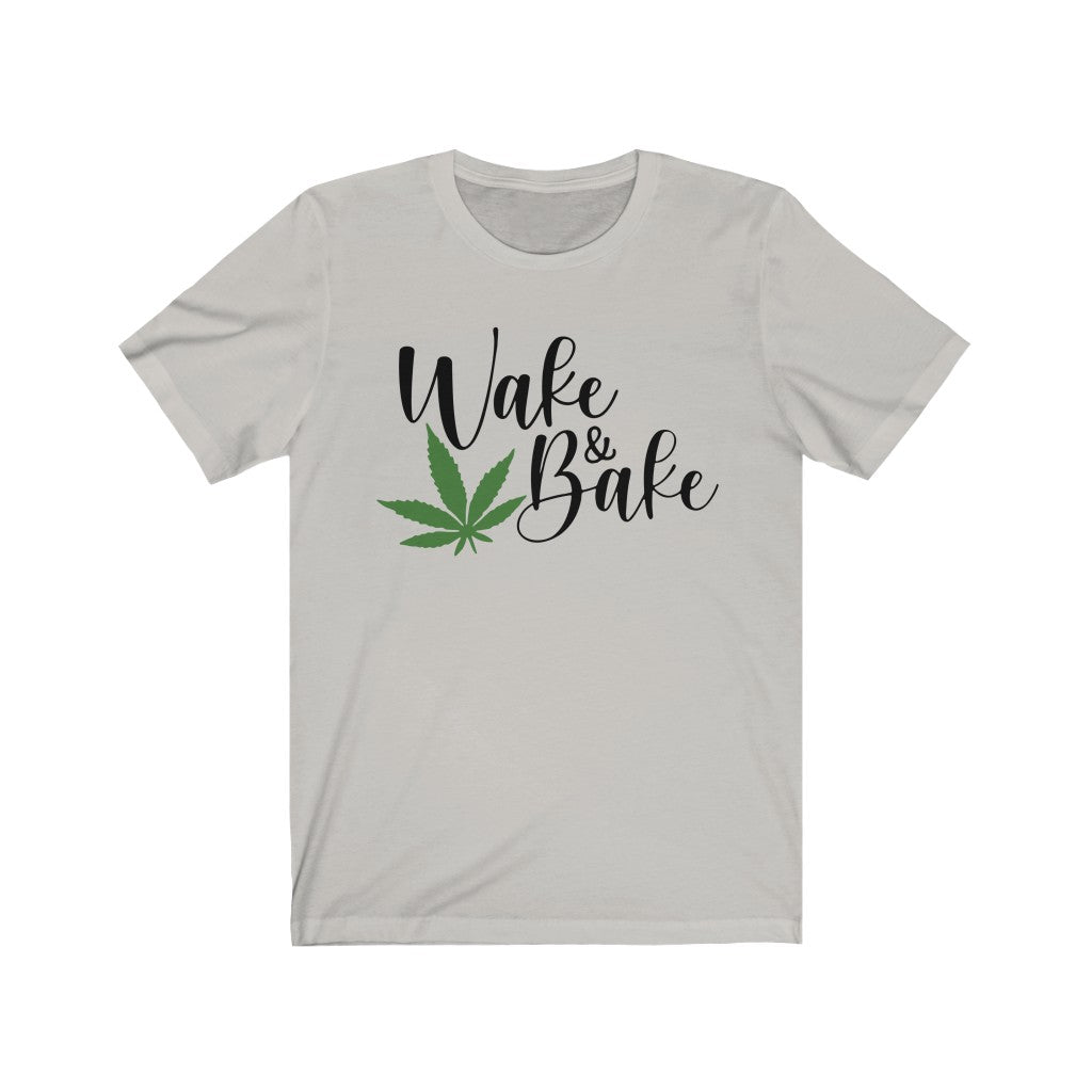 Wake & Bake - Unisex Jersey Short Sleeve Tee