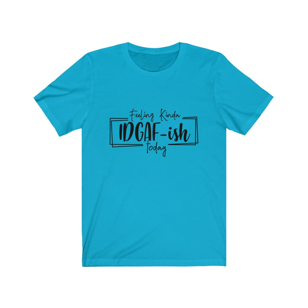 IDGAFISH Unisex Jersey Short Sleeve Tee