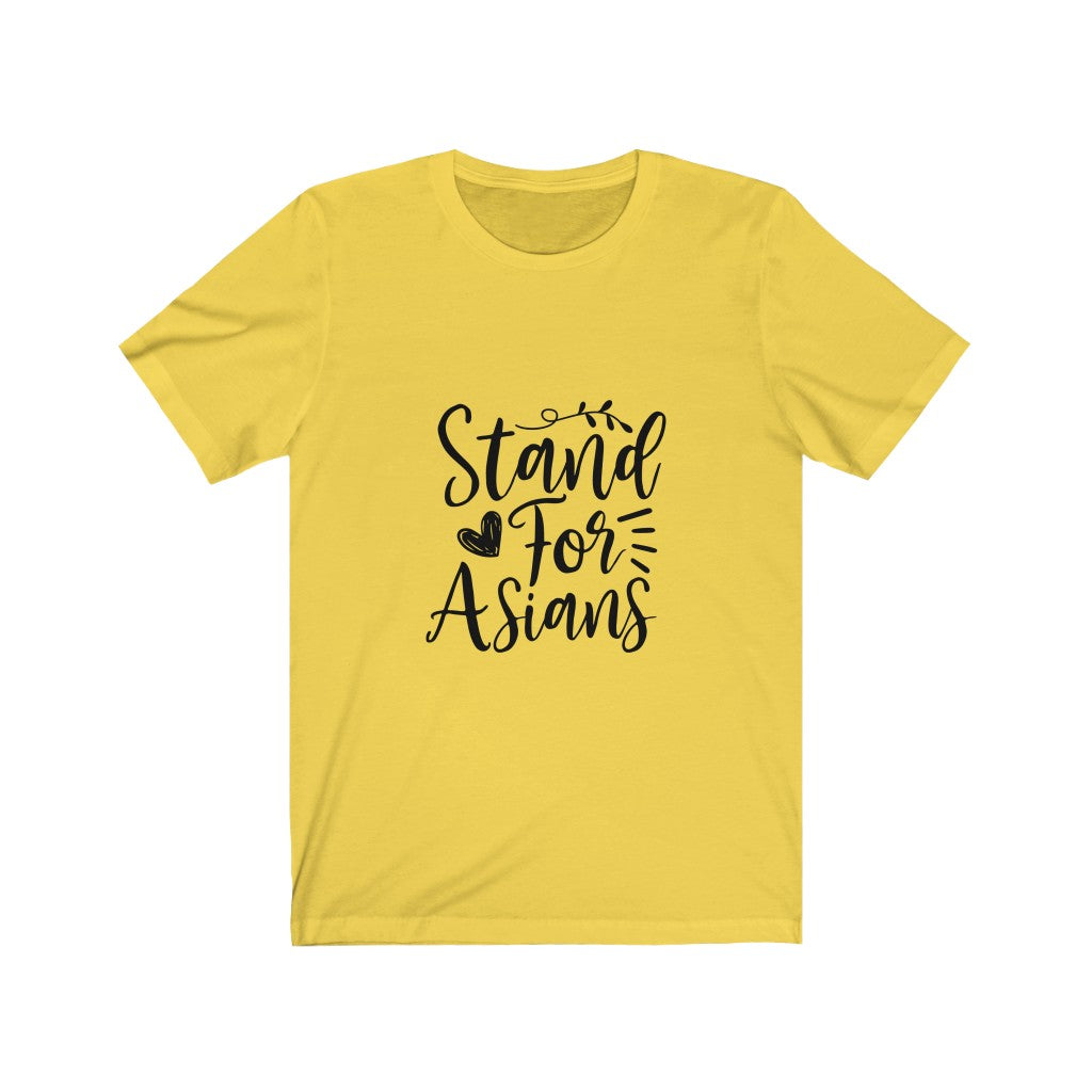 Stand For Asians - Unisex Jersey Short Sleeve Tee