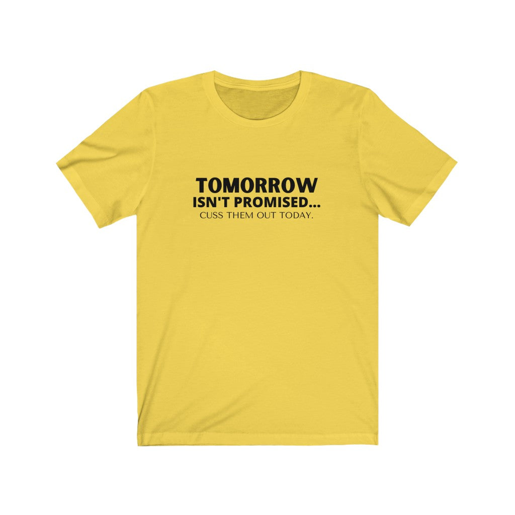 Tomorrow Unisex Jersey Short Sleeve Tee