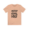 Stop Asian Hate - Unisex Jersey Short Sleeve Tee