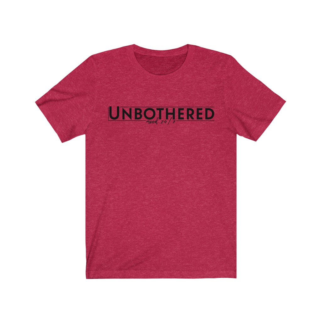 Unbothered - Unisex Jersey Short Sleeve Tee