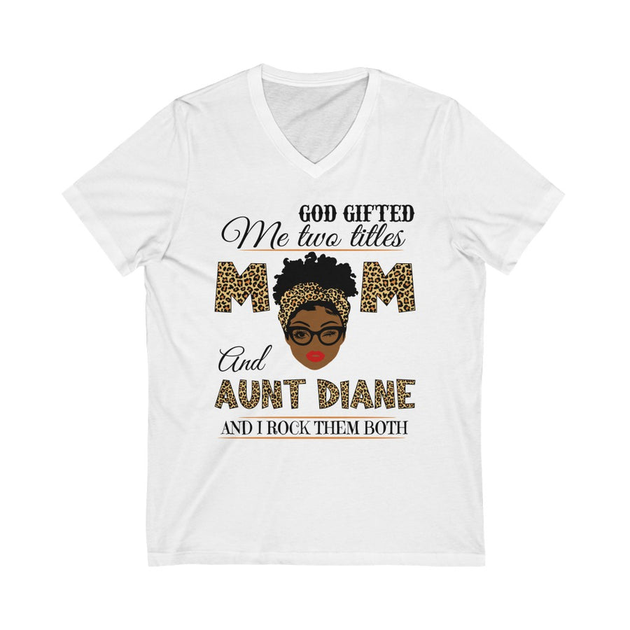 Mom & Aunt Diane - Unisex Jersey Short Sleeve V-Neck Tee