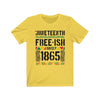 Juneteenth Freeish - Unisex Jersey Short Sleeve Tee