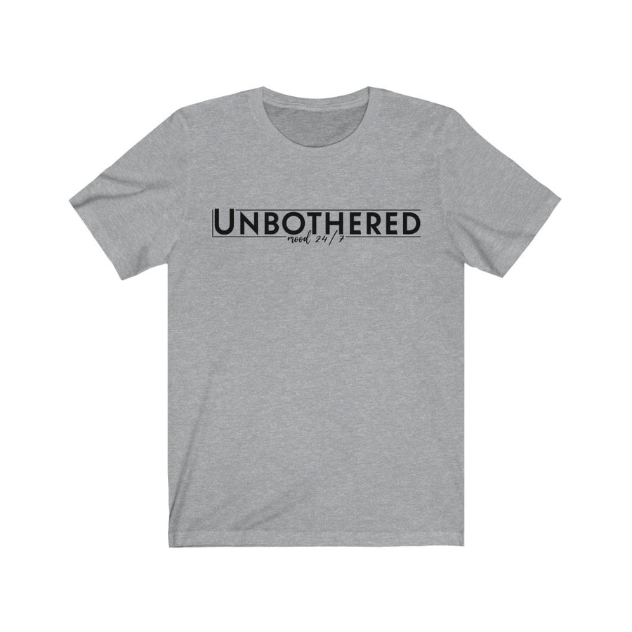 Unbothered - Unisex Jersey Short Sleeve Tee