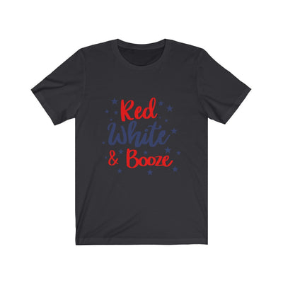 Red White and Booze Fourth of July Unisex