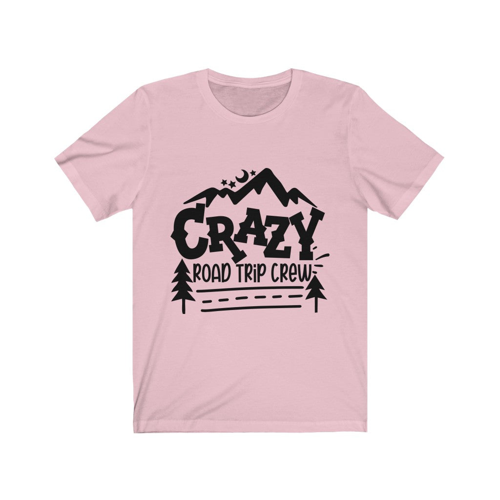Crazy Road Trip Crew - Unisex Jersey Short Sleeve Tee