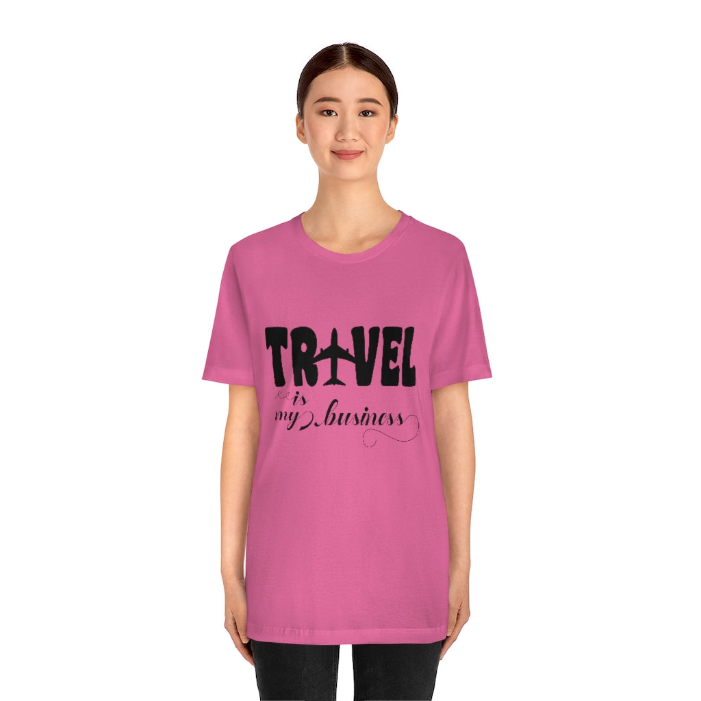 Travel Is my Business Unisex Jersey Short Sleeve Tee