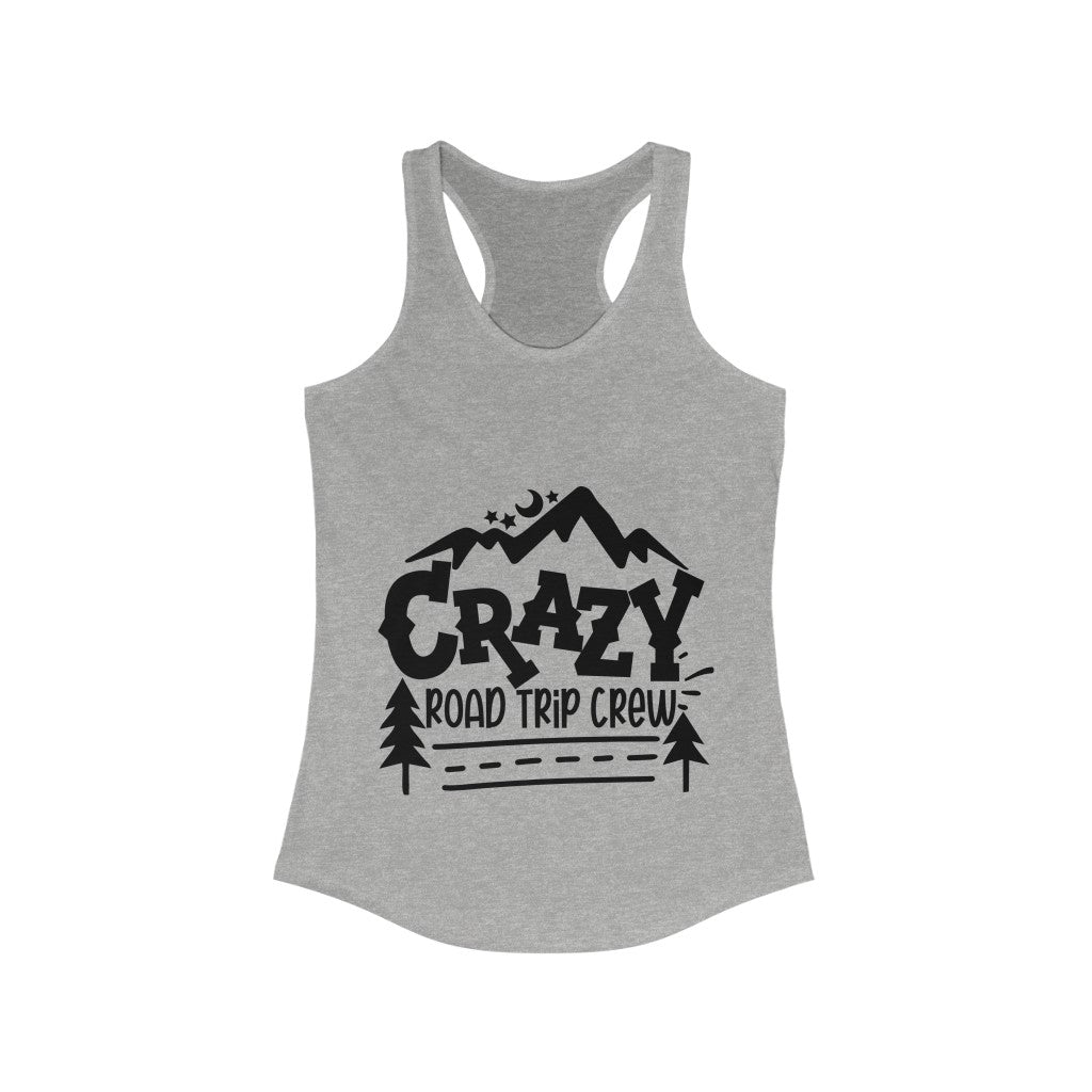Crazy Road Trip Crew - Women's Ideal Racerback Tank