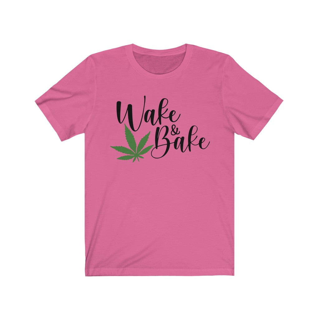 Wake & Bake - Unisex Jersey Short Sleeve Tee