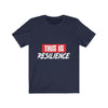 Resilience - Unisex Jersey Short Sleeve Tee