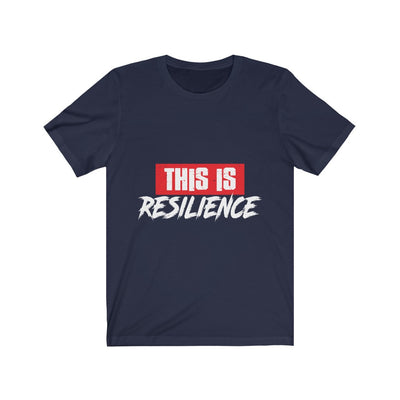 Resilience - Unisex Jersey Short Sleeve Tee