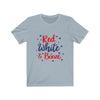 Red White and Booze Fourth of July Unisex