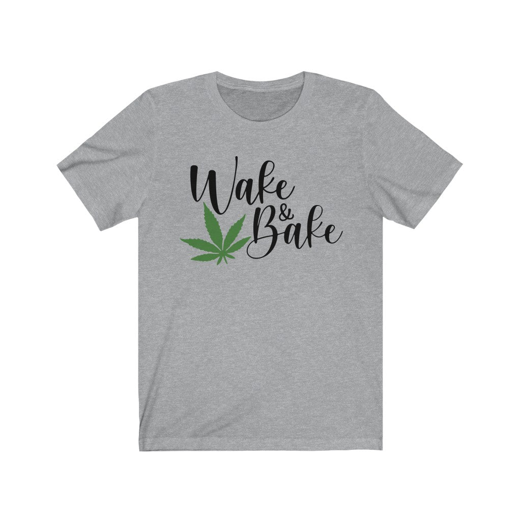 Wake & Bake - Unisex Jersey Short Sleeve Tee