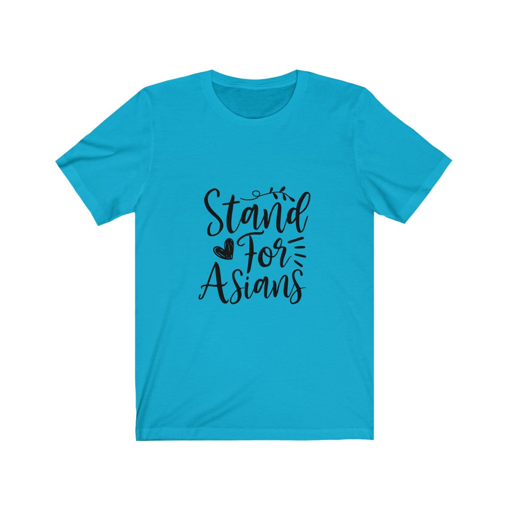 Stand For Asians - Unisex Jersey Short Sleeve Tee
