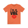 I'm a Vibe 1 - Unisex Jersey Short Sleeve Tee