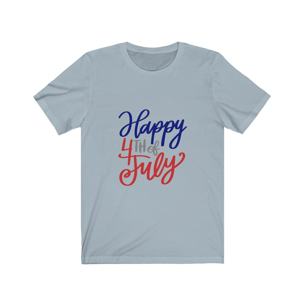 Happy Fourth of July Unisex