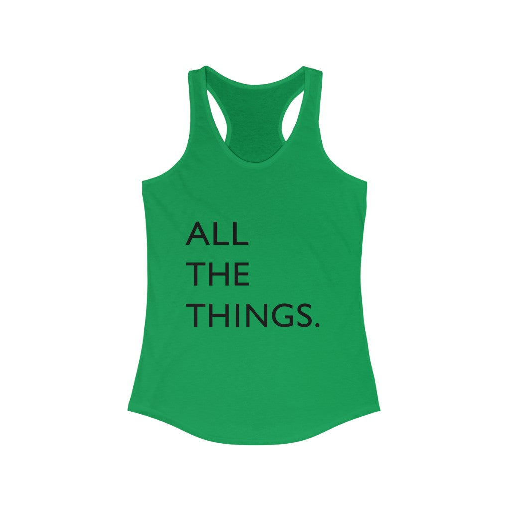 All The Things Women's Ideal Racerback Tank