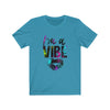 I'm a Vibe 3 - Unisex Jersey Short Sleeve Tee