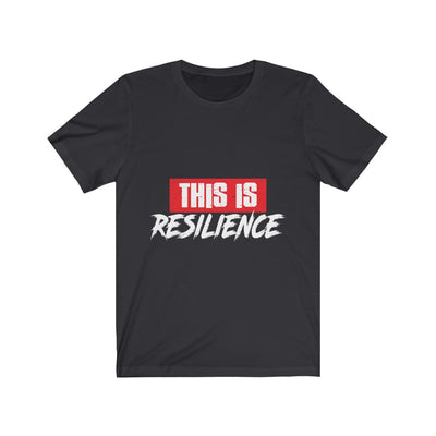 Resilience - Unisex Jersey Short Sleeve Tee